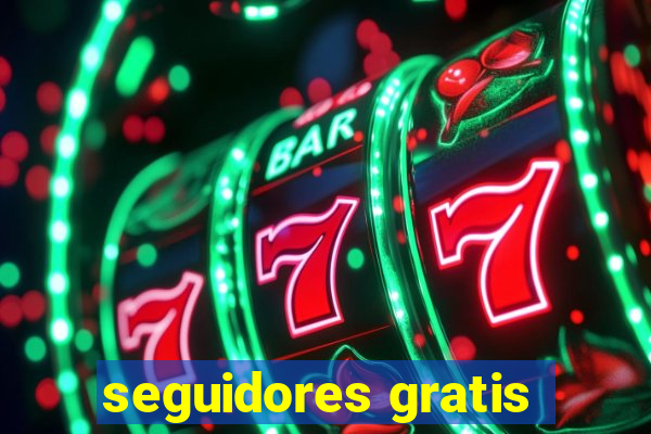 seguidores gratis